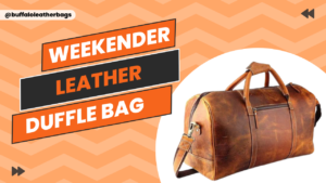 Read more about the article The Ultimate Guide to Choosing the Perfect Leather Duffel Bag